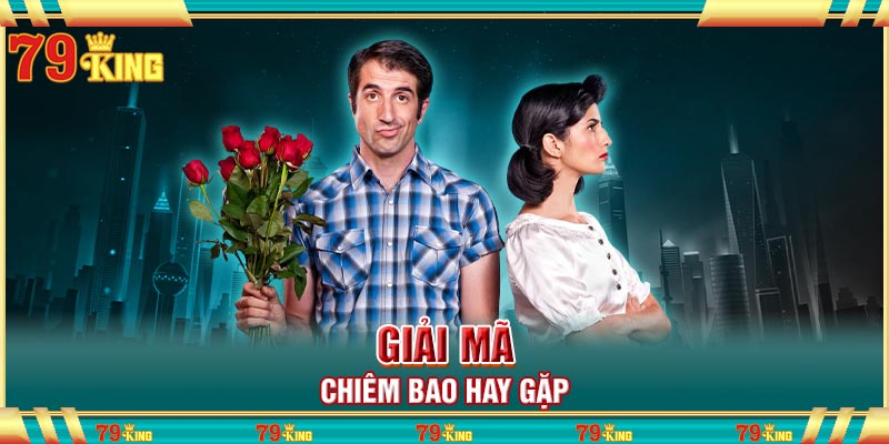 Giải mã chiêm bao hay gặp