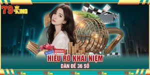 Hiểu rõ khái niệm dàn đề 36 số