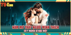 Nằm mơ thấy người mình thích ẩn chứa thông điệp gì đặc biệt